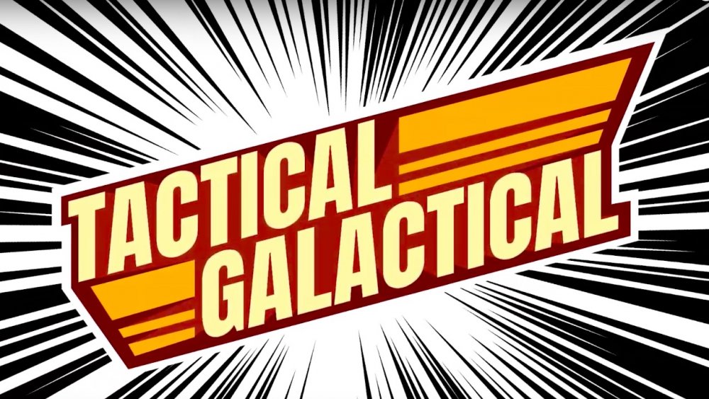 tactical galactical